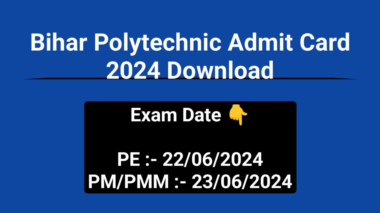 Bihar Polytechnic Admit Card 2024 Download