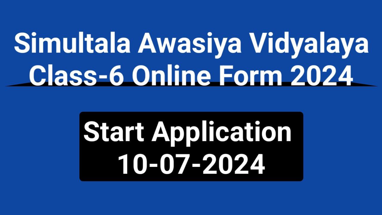 Simultala Awasiya Vidyalaya Class 6 Online Form 2024