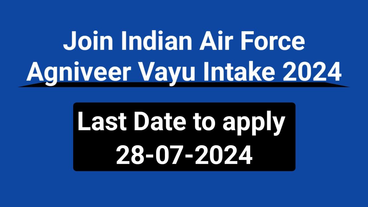 Join Indian Air Force Agniveer Vayu Intake 2024